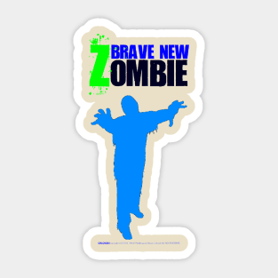 Brave New Zombie Sticker